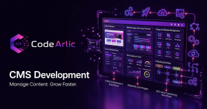CMS Development: Create Powerful, Flexible, and Scalable Digital Experiences